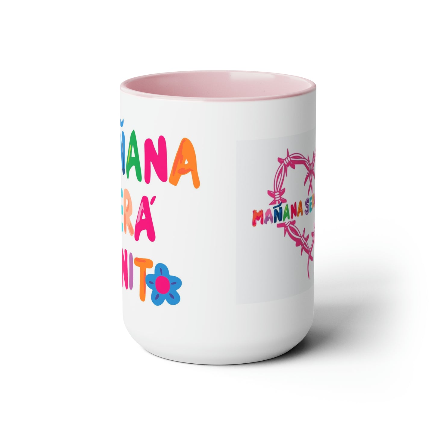 Coffee Mug Mañana será bonito