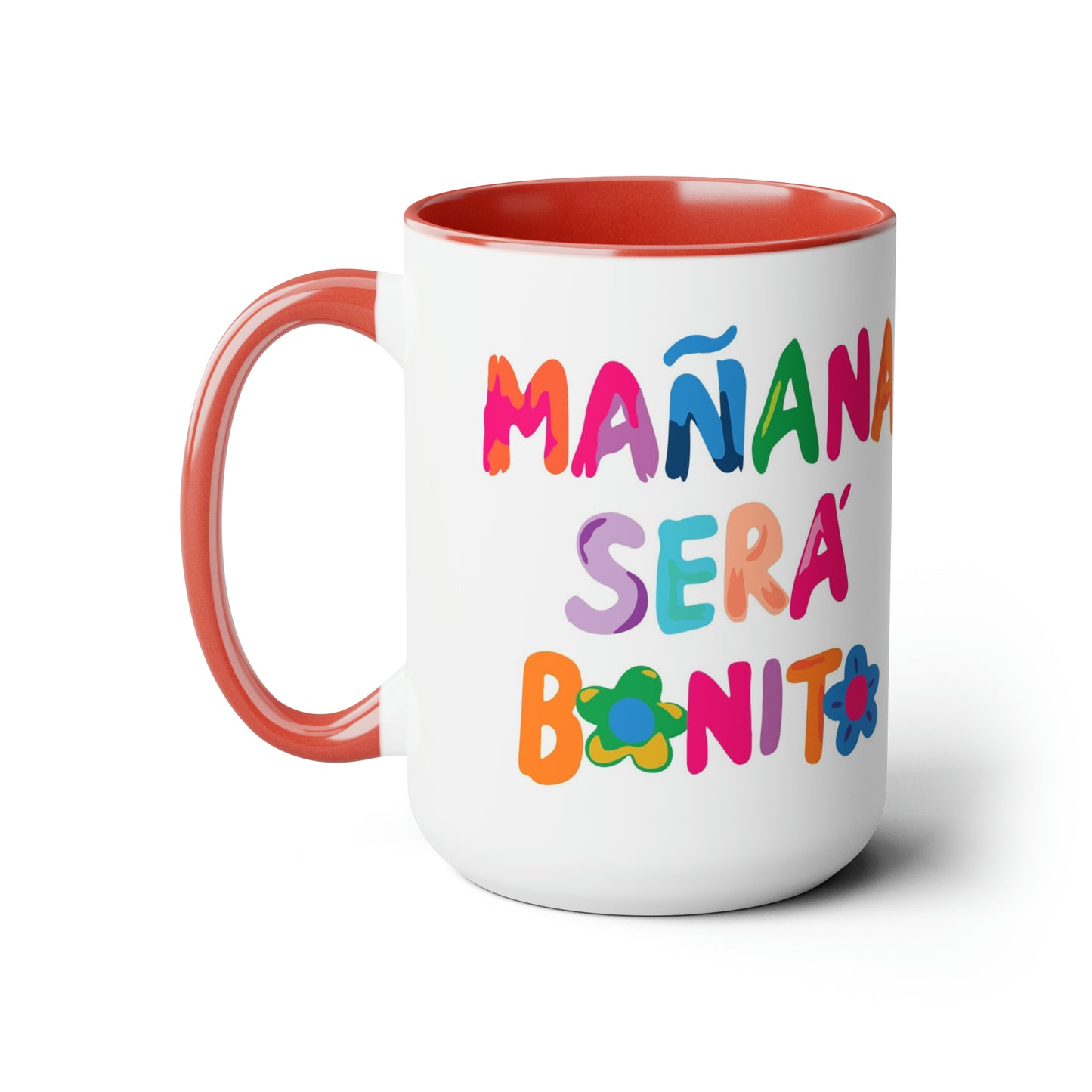 Coffee Mug Mañana será bonito